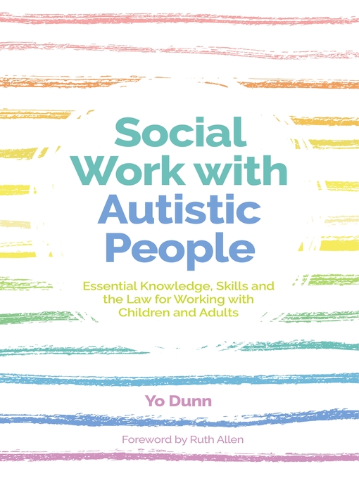 Title details for Social Work with Autistic People by Yo Dunn - Available